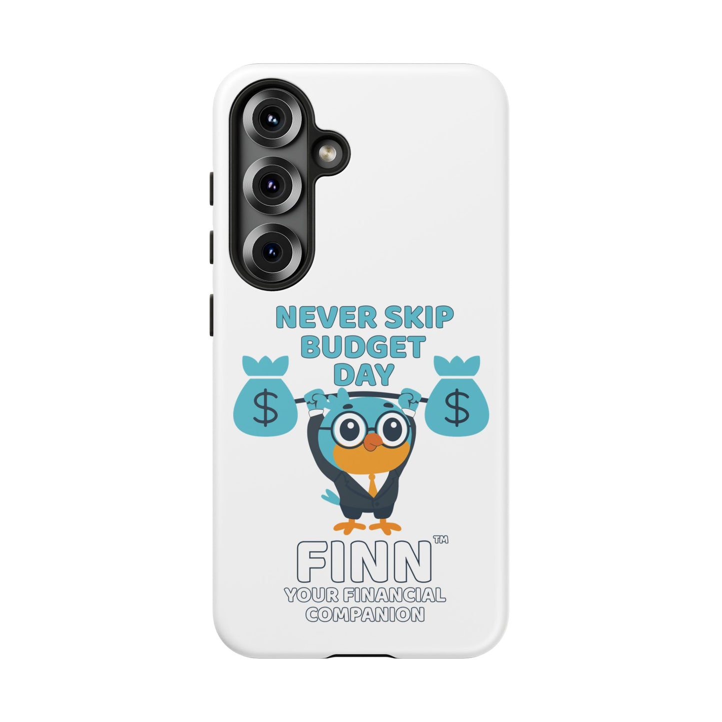 "Never Skip Budget Day" - Phone Case