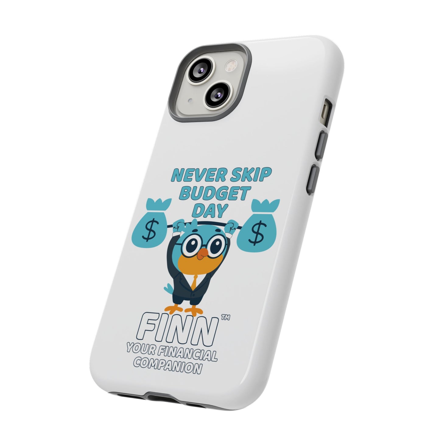 "Never Skip Budget Day" - Phone Case