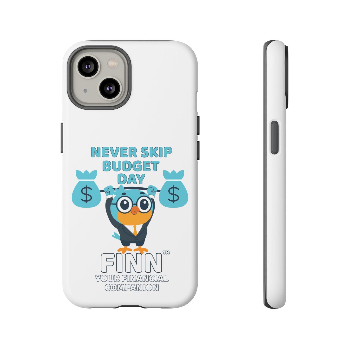 "Never Skip Budget Day" - Phone Case