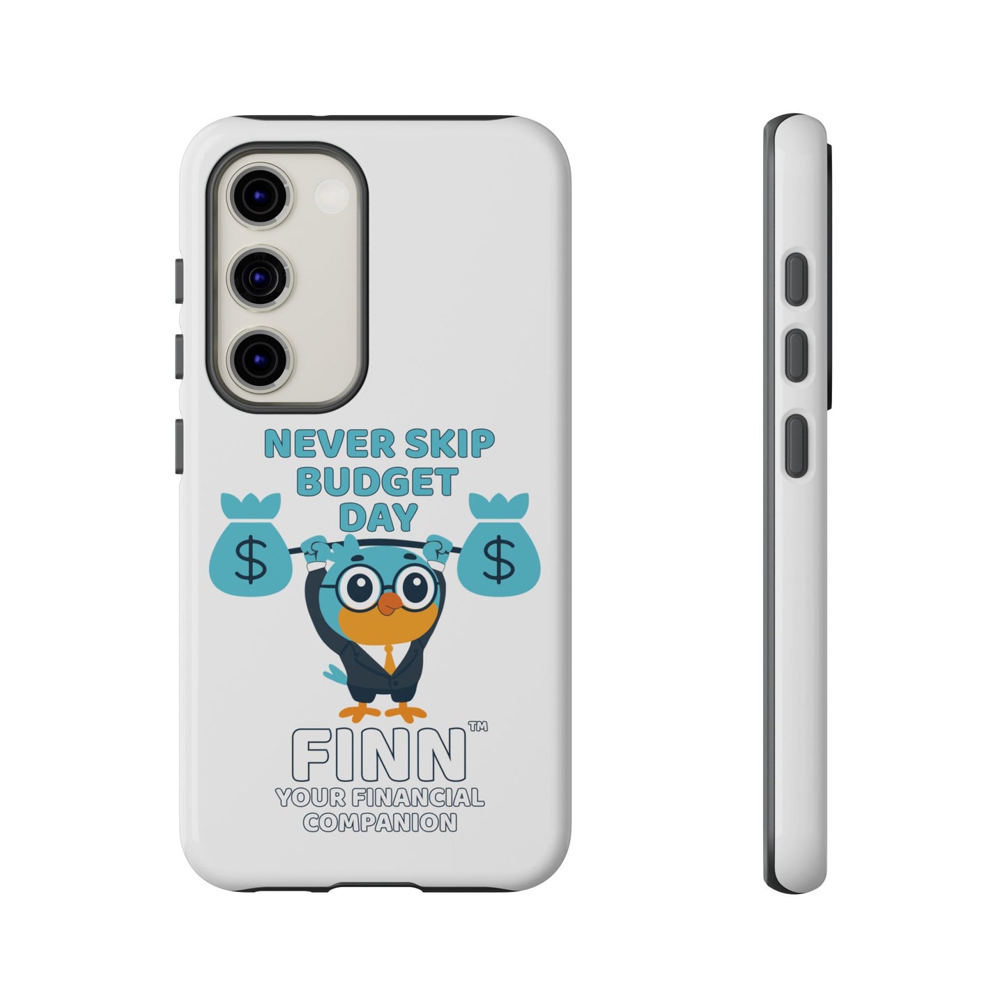 "Never Skip Budget Day" - Phone Case