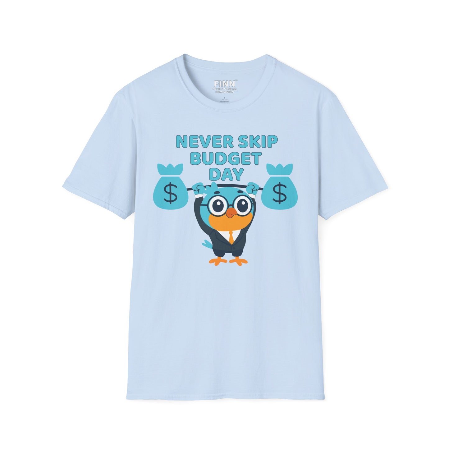"Never Skip Budget Day" - Softstyle T-Shirt