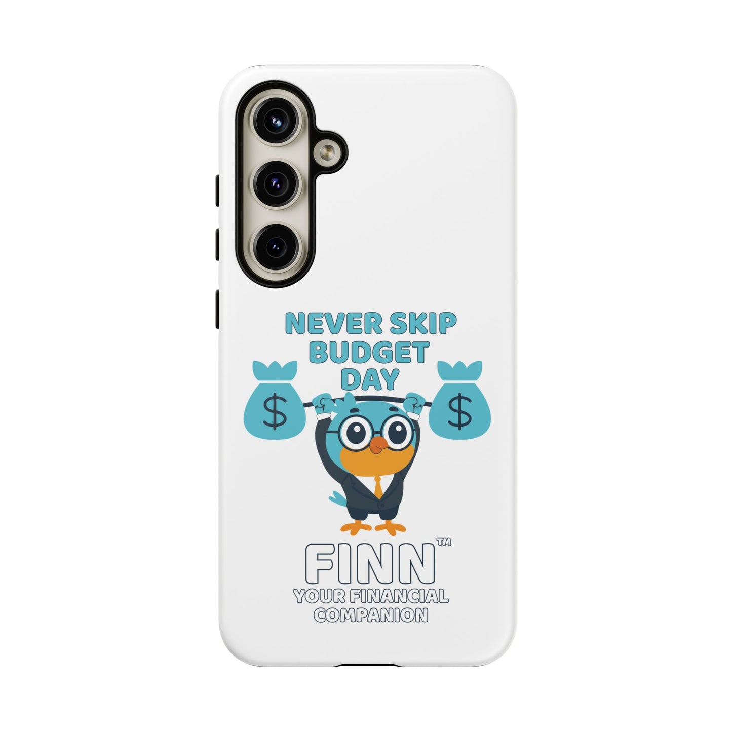 "Never Skip Budget Day" - Phone Case