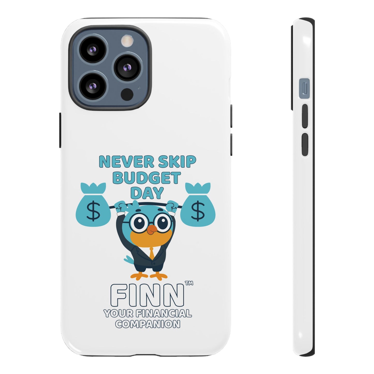 "Never Skip Budget Day" - Phone Case
