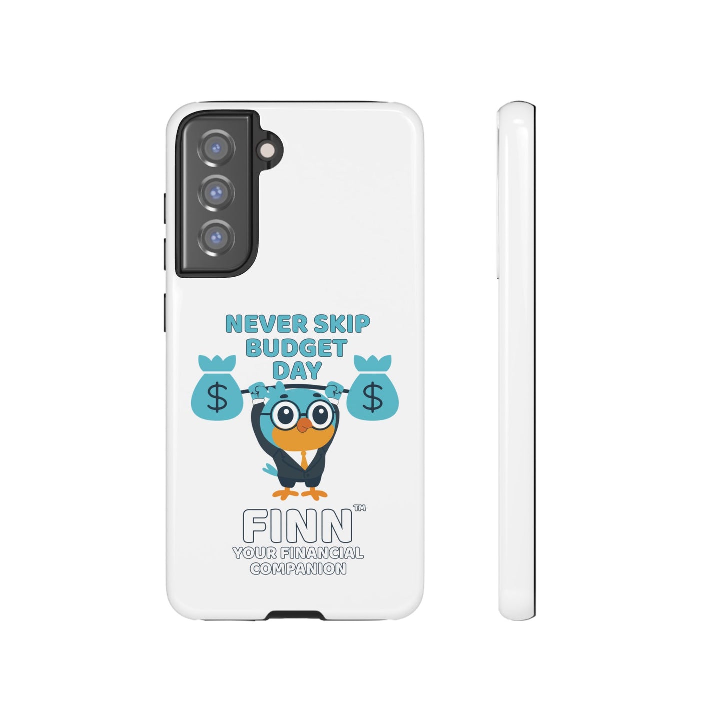 "Never Skip Budget Day" - Phone Case