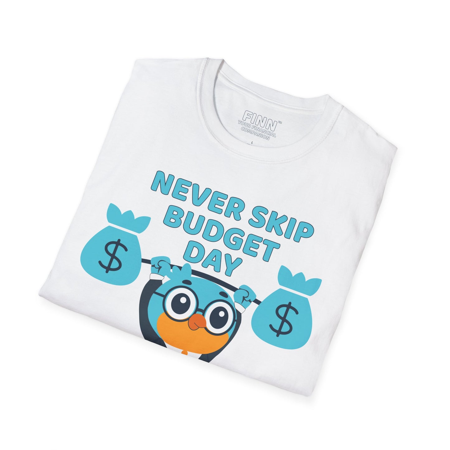 "Never Skip Budget Day" - Softstyle T-Shirt