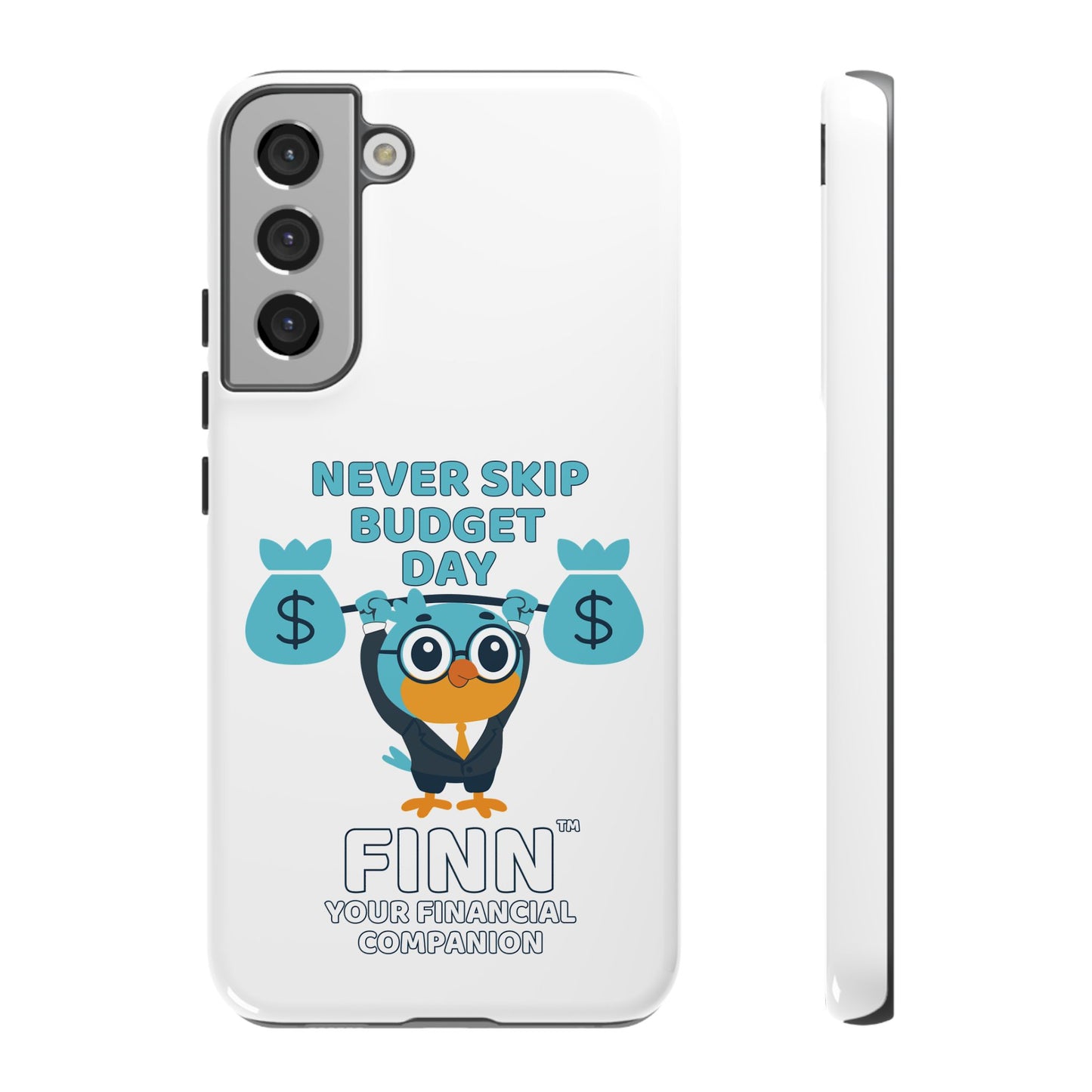 "Never Skip Budget Day" - Phone Case