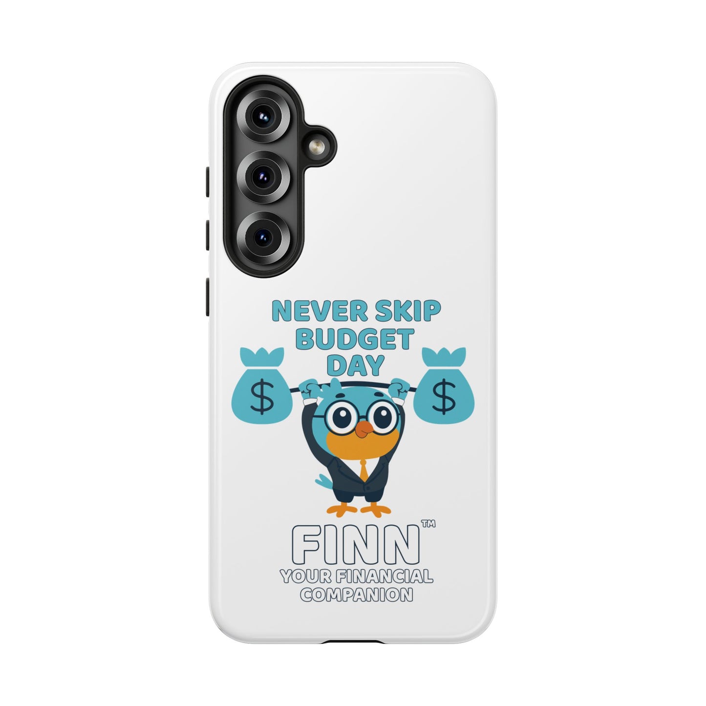 "Never Skip Budget Day" - Phone Case