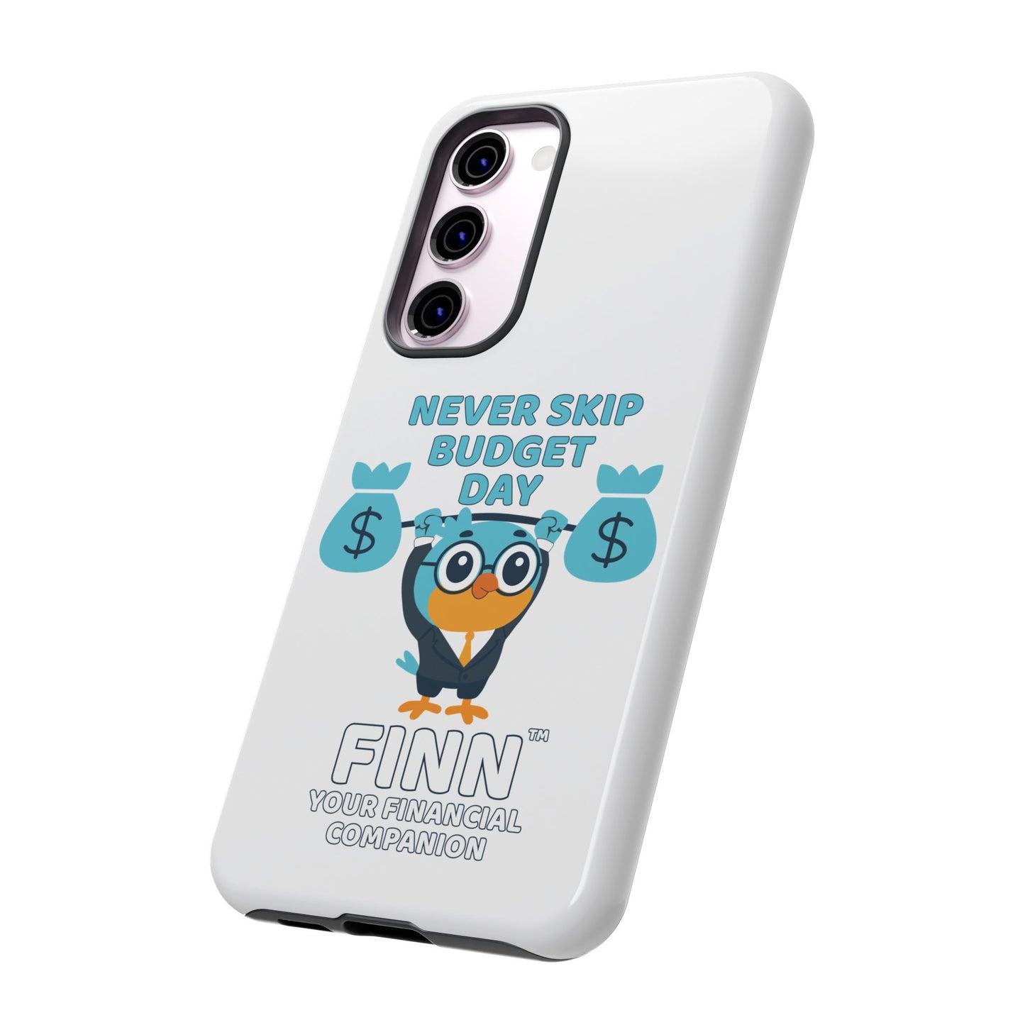 "Never Skip Budget Day" - Phone Case