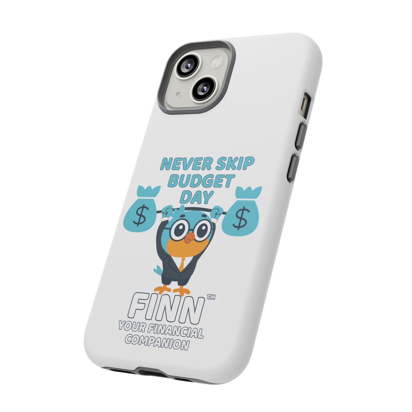 "Never Skip Budget Day" - Phone Case