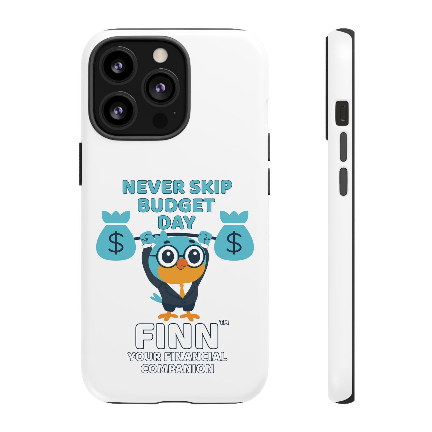 "Never Skip Budget Day" - Phone Case