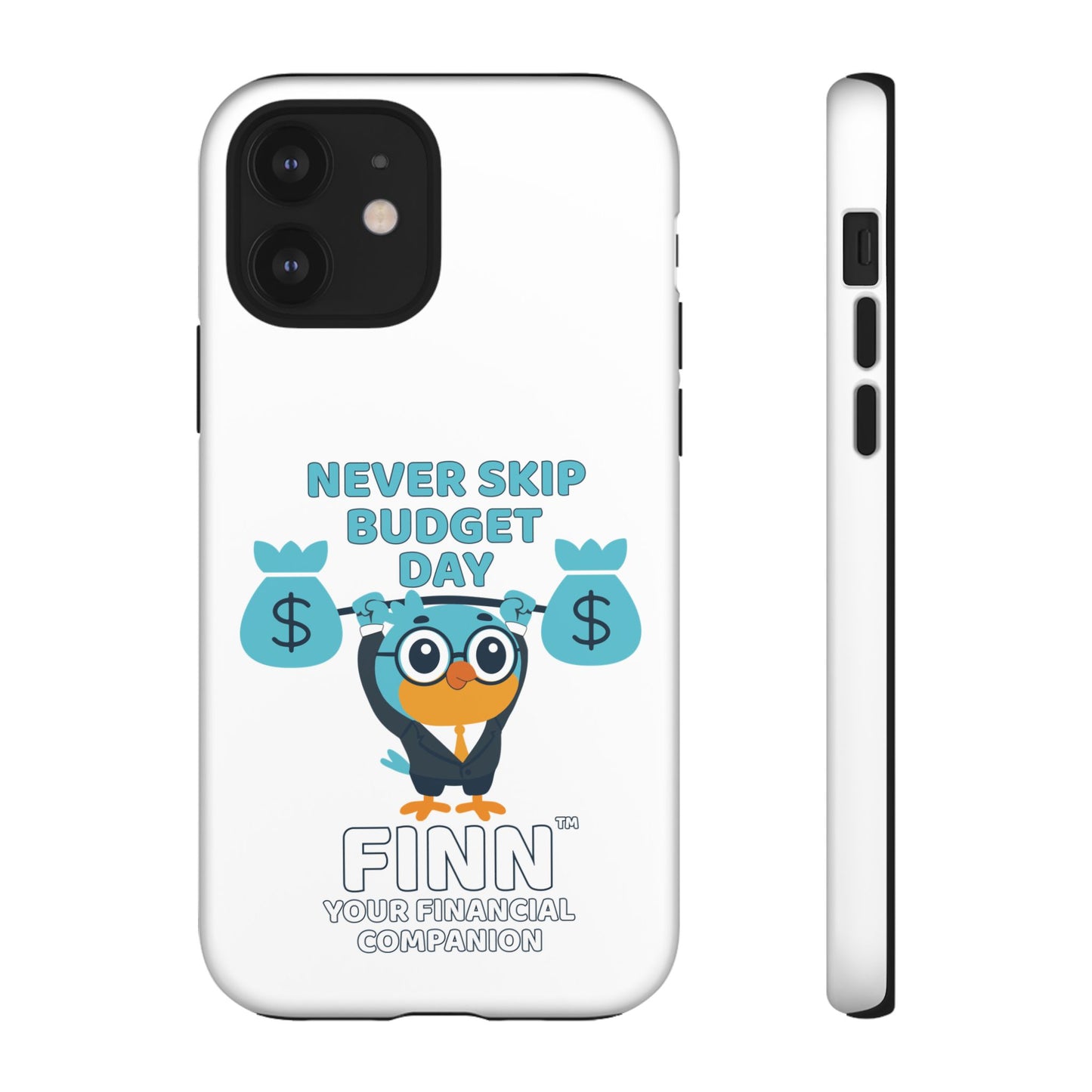 "Never Skip Budget Day" - Phone Case