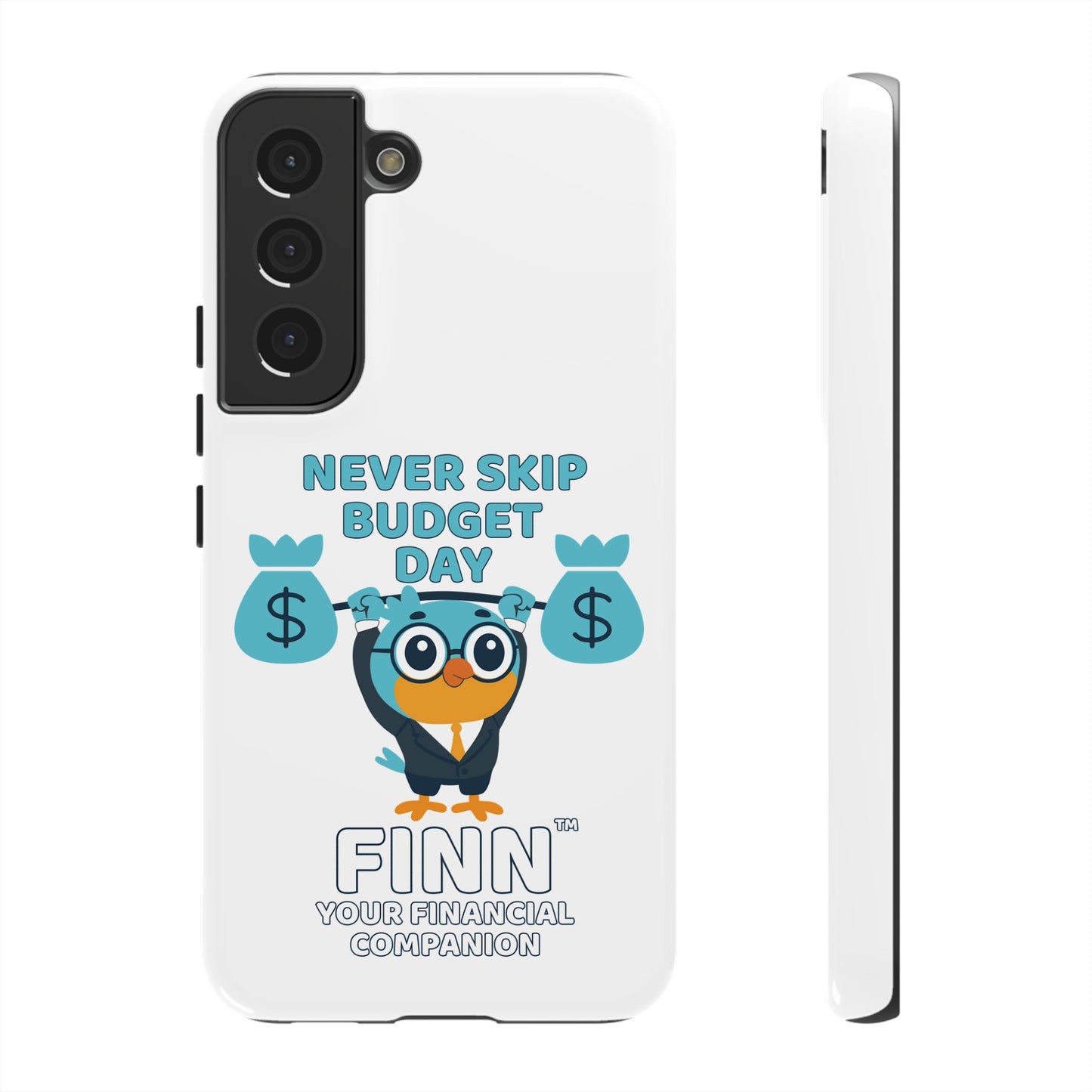 "Never Skip Budget Day" - Phone Case