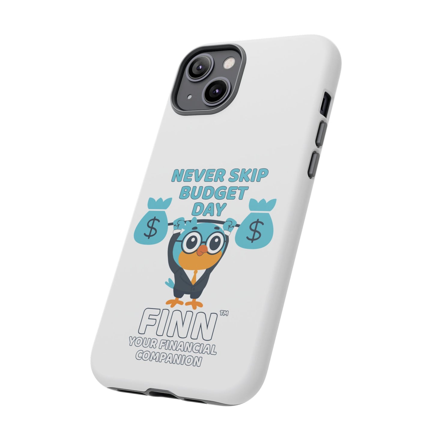 "Never Skip Budget Day" - Phone Case