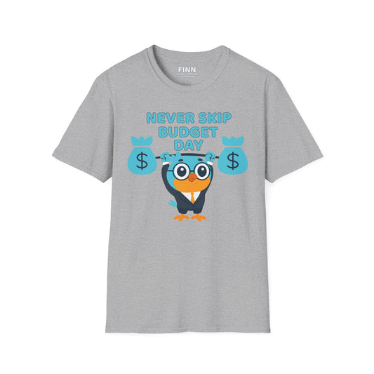 "Never Skip Budget Day" - Softstyle T-Shirt