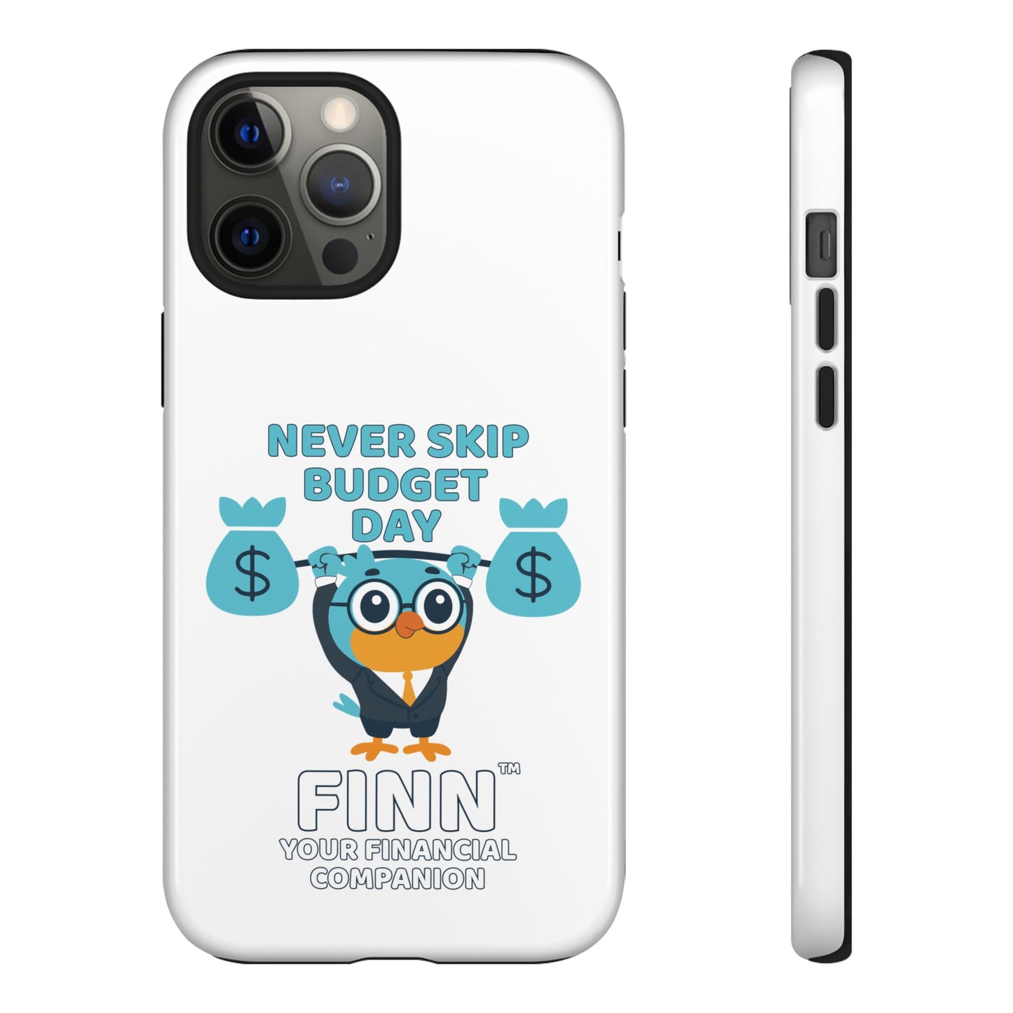 "Never Skip Budget Day" - Phone Case