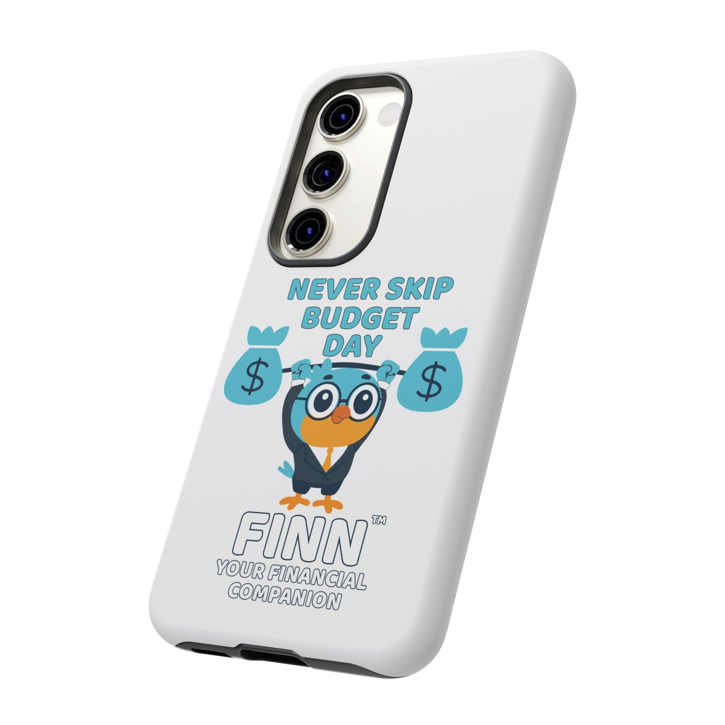 "Never Skip Budget Day" - Phone Case