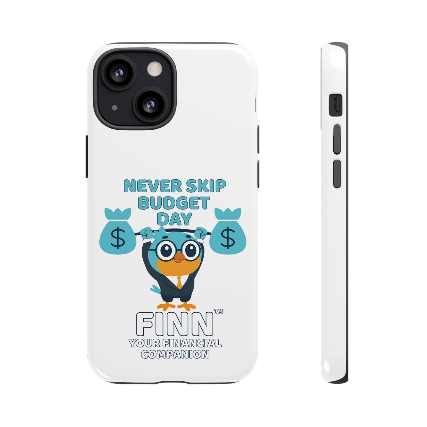 "Never Skip Budget Day" - Phone Case