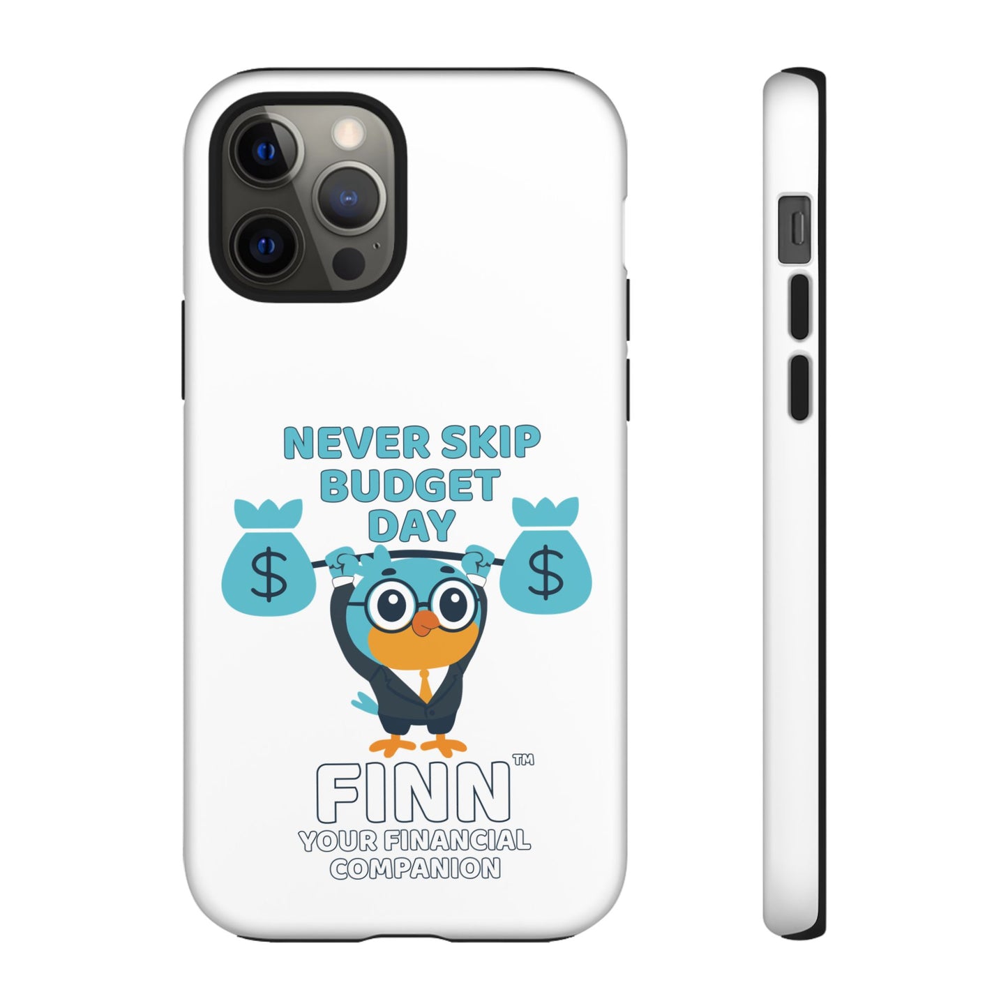 "Never Skip Budget Day" - Phone Case