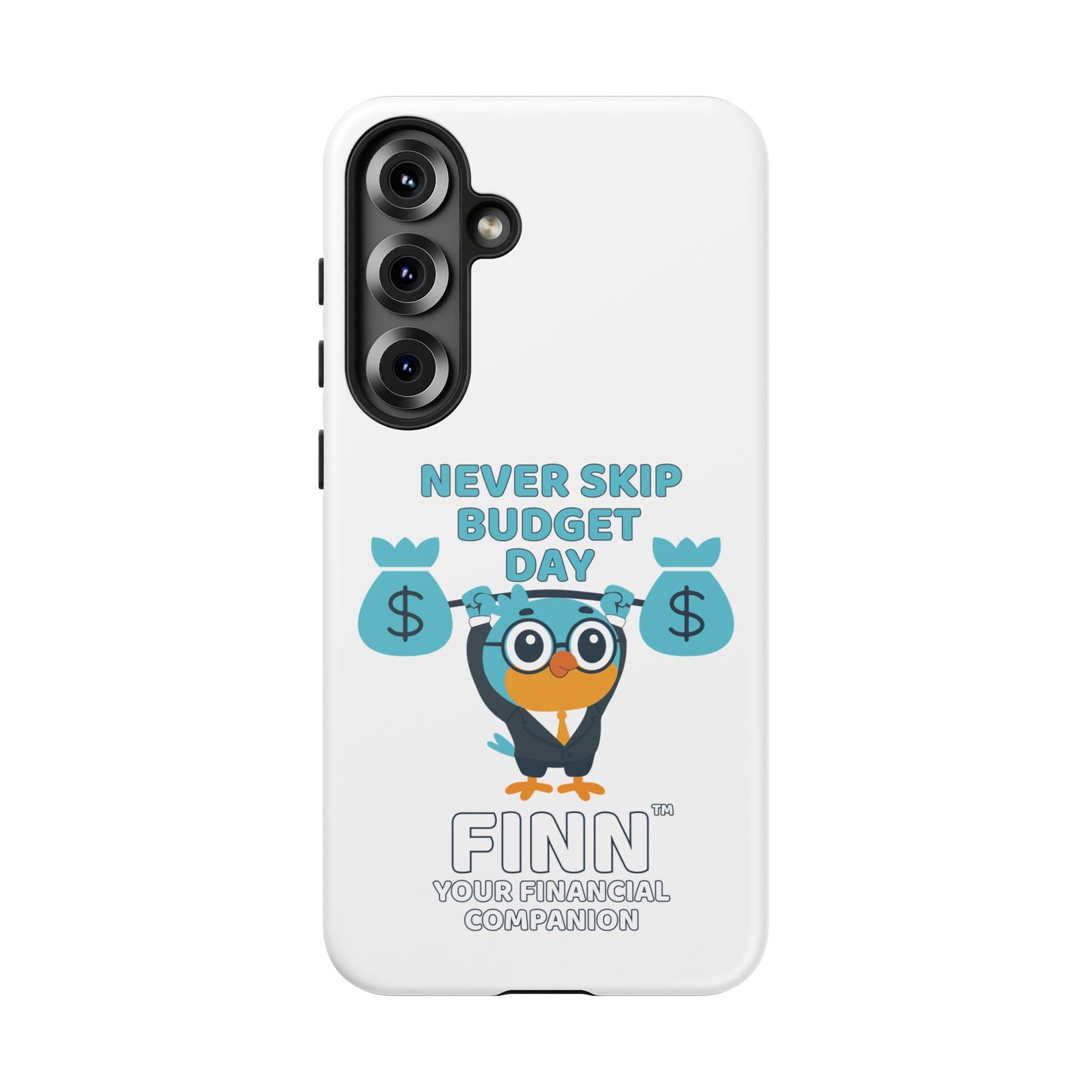 "Never Skip Budget Day" - Phone Case
