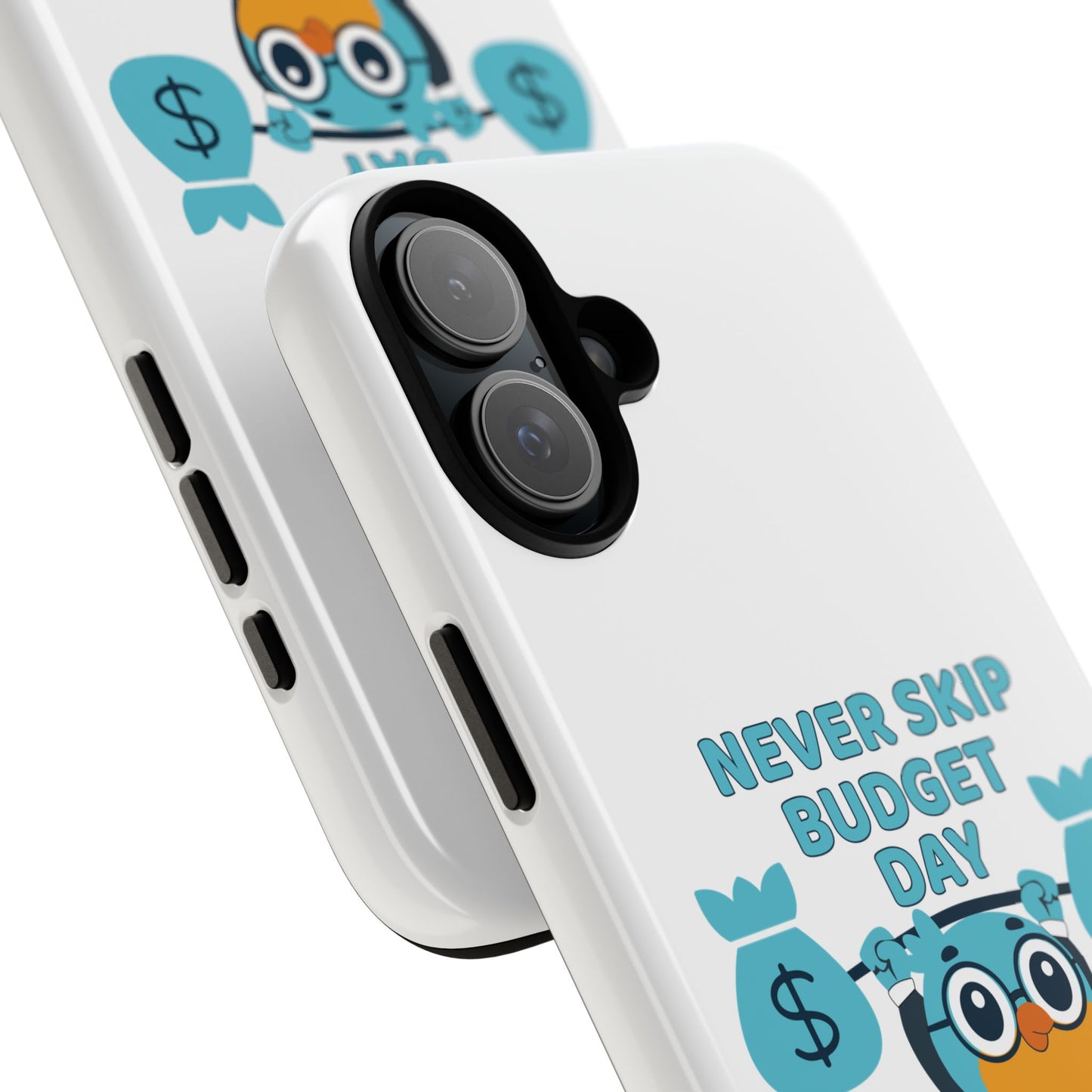 "Never Skip Budget Day" - Phone Case