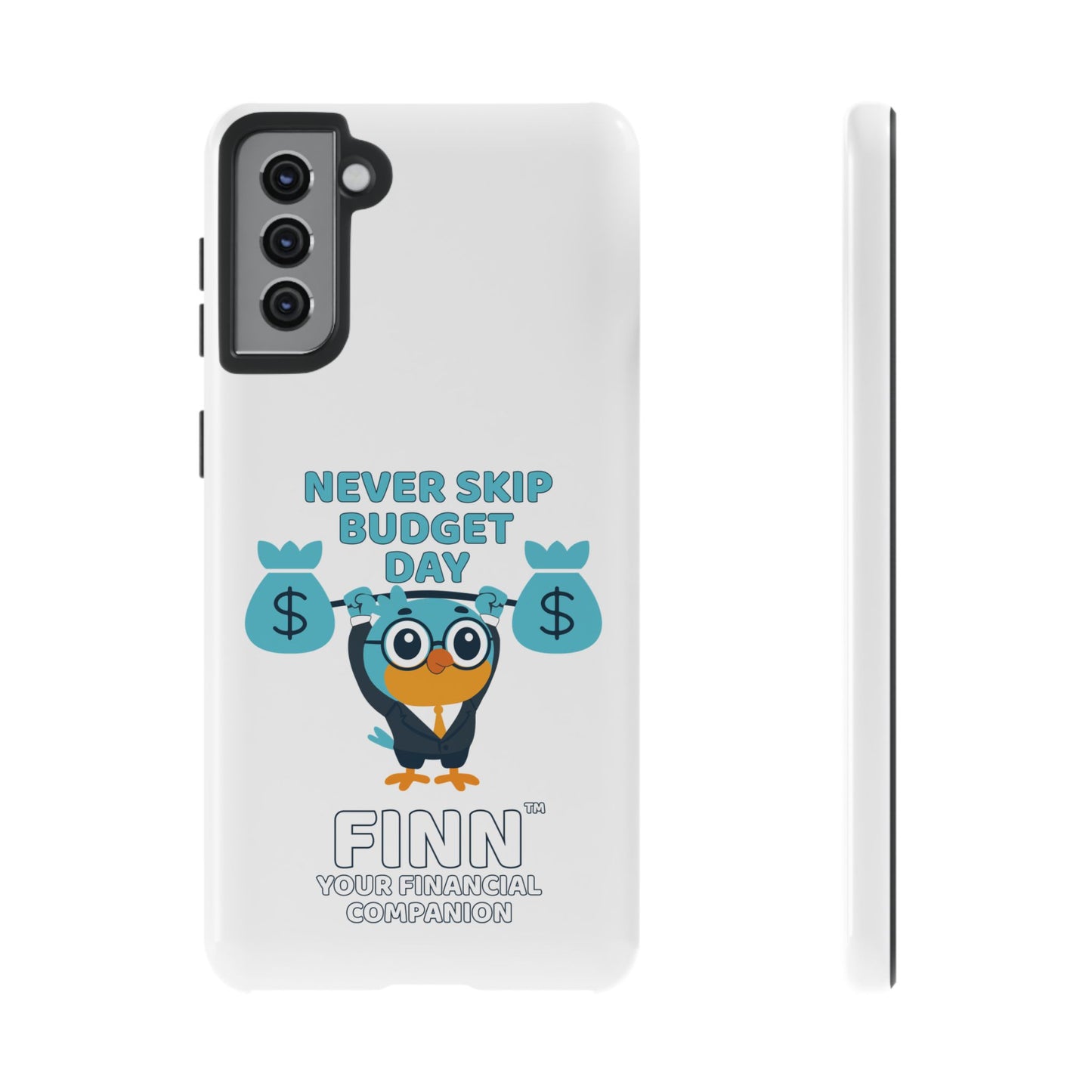 "Never Skip Budget Day" - Phone Case