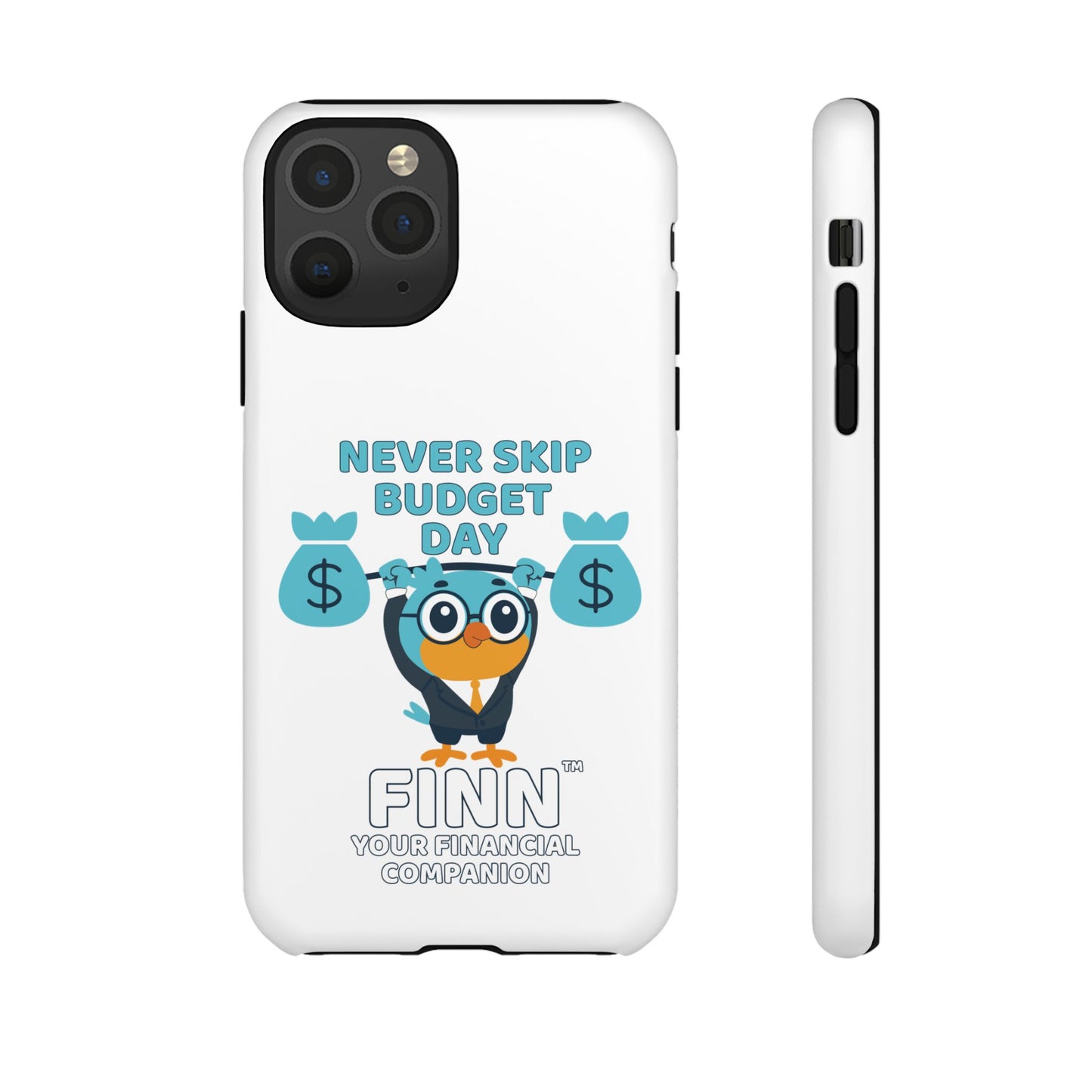 "Never Skip Budget Day" - Phone Case