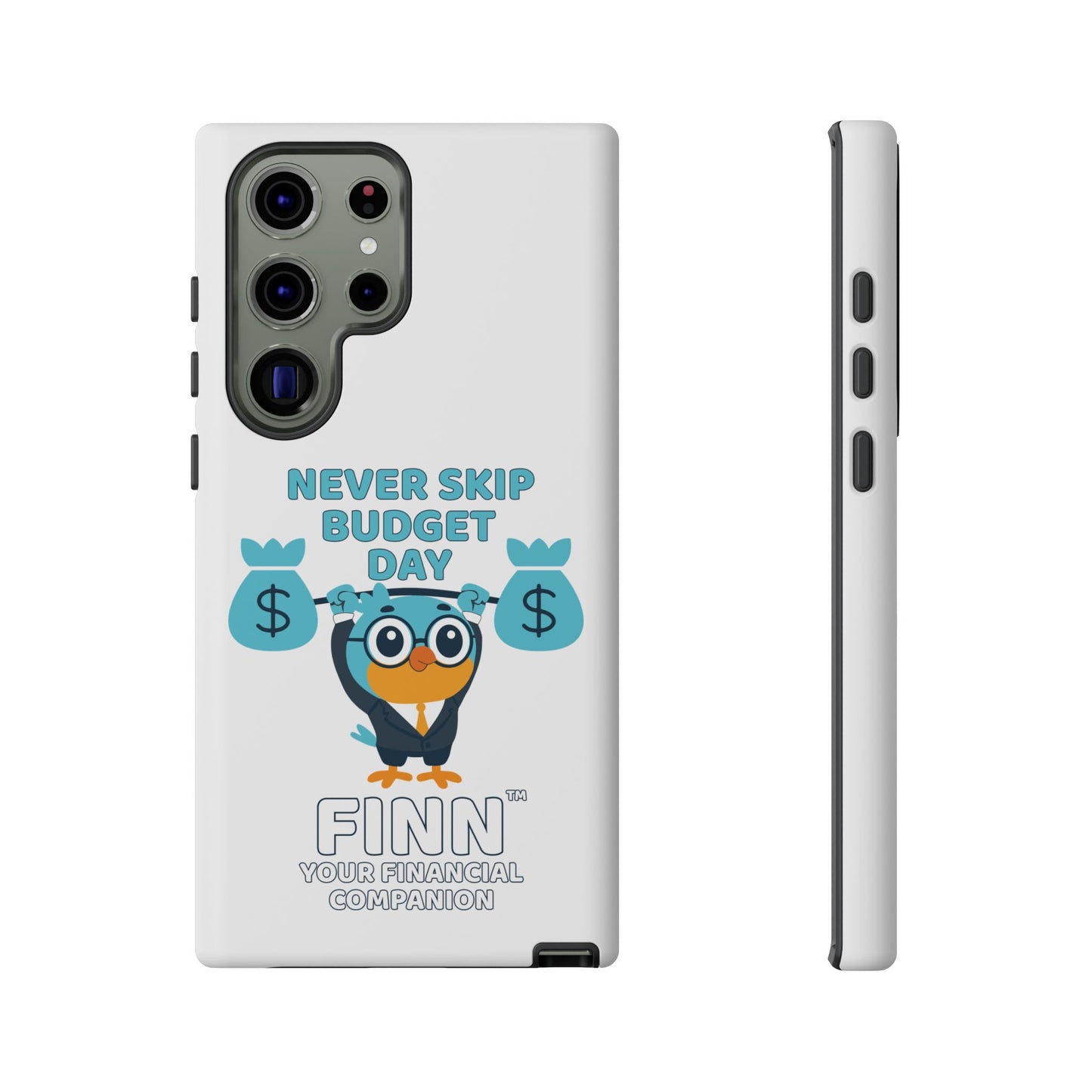"Never Skip Budget Day" - Phone Case