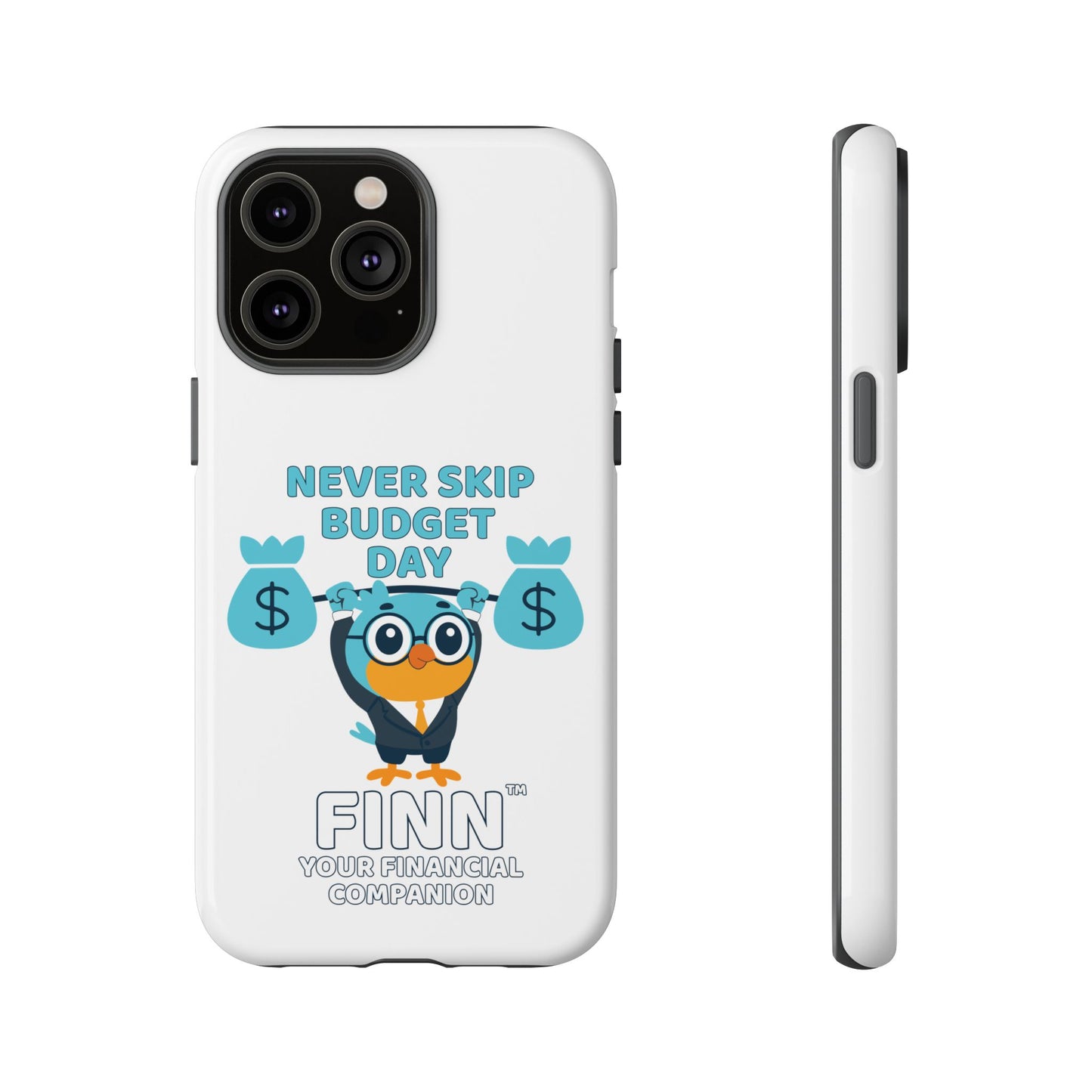 "Never Skip Budget Day" - Phone Case