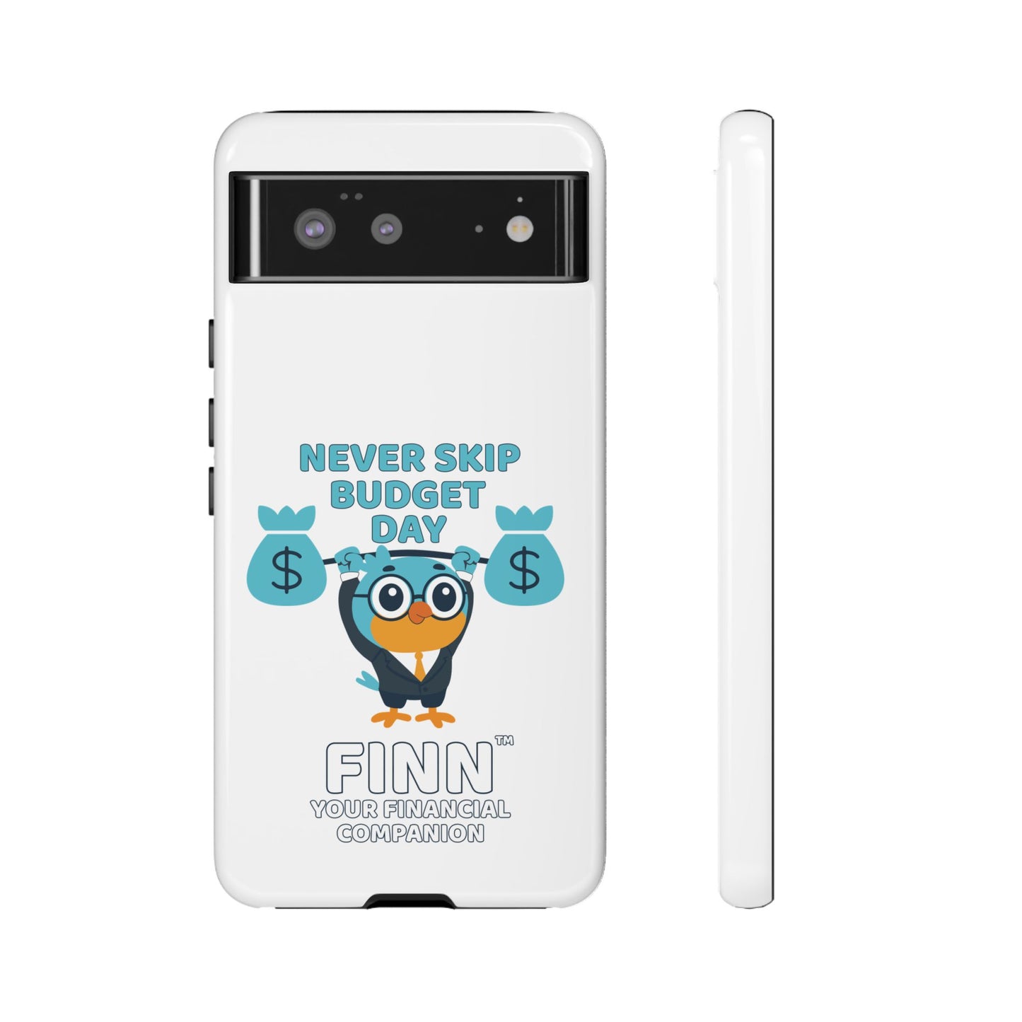"Never Skip Budget Day" - Phone Case