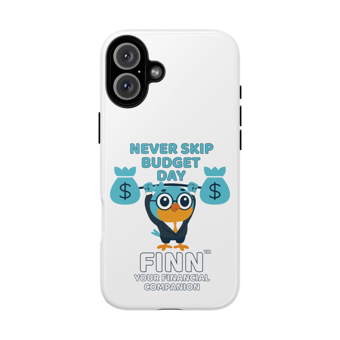"Never Skip Budget Day" - Phone Case