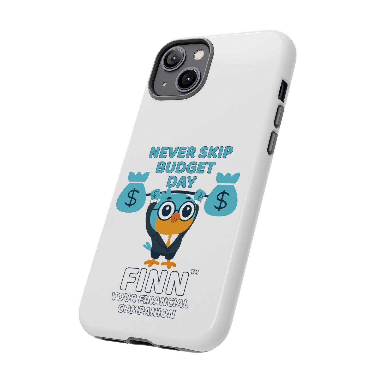 "Never Skip Budget Day" - Phone Case