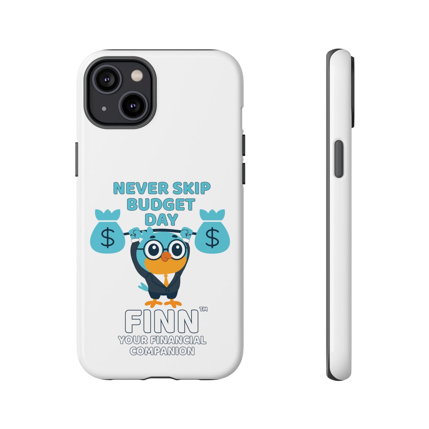 "Never Skip Budget Day" - Phone Case