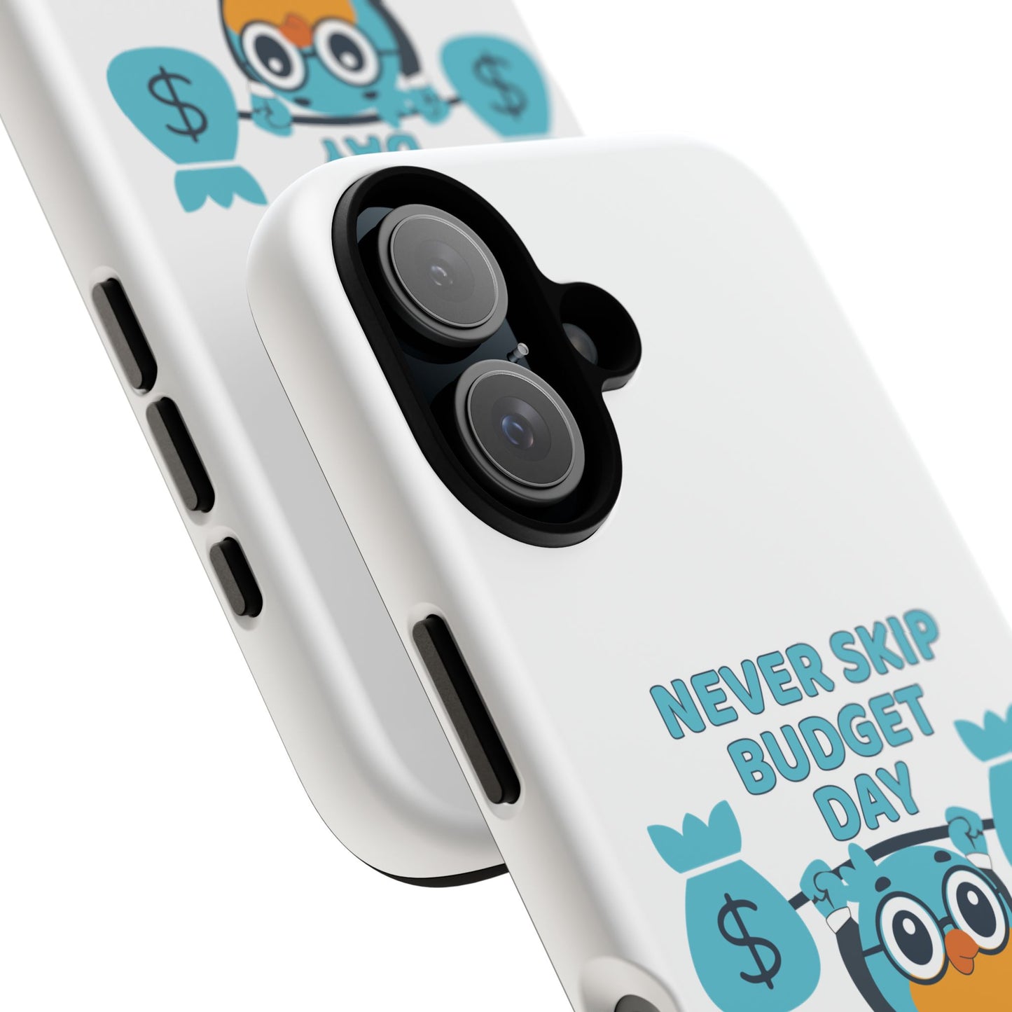 "Never Skip Budget Day" - Phone Case