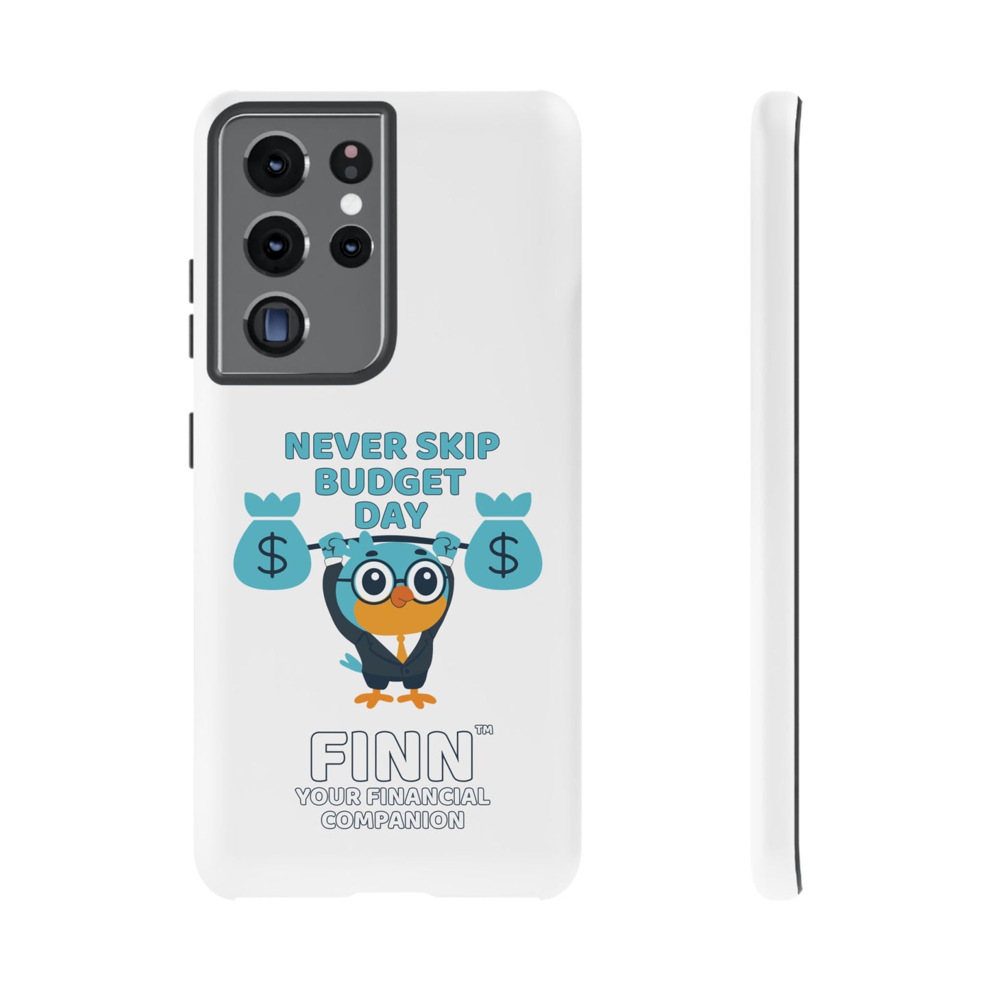 "Never Skip Budget Day" - Phone Case