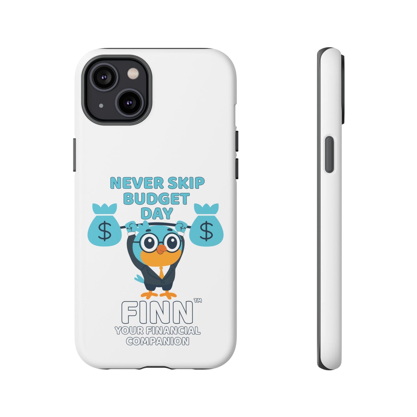 "Never Skip Budget Day" - Phone Case