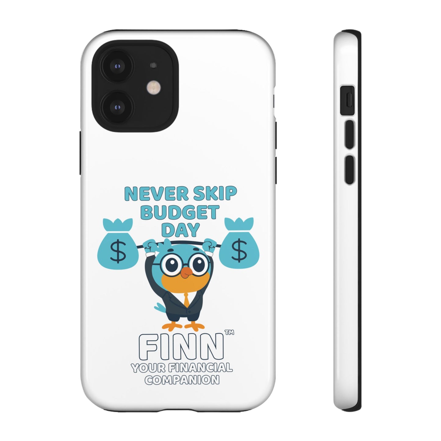 "Never Skip Budget Day" - Phone Case