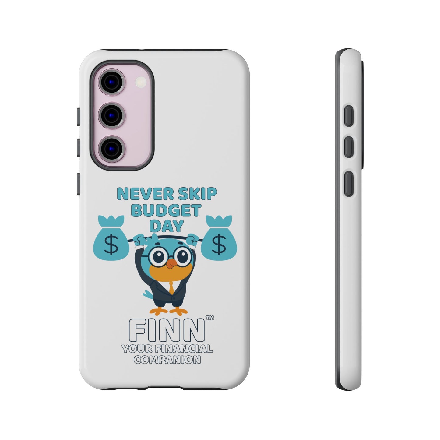 "Never Skip Budget Day" - Phone Case