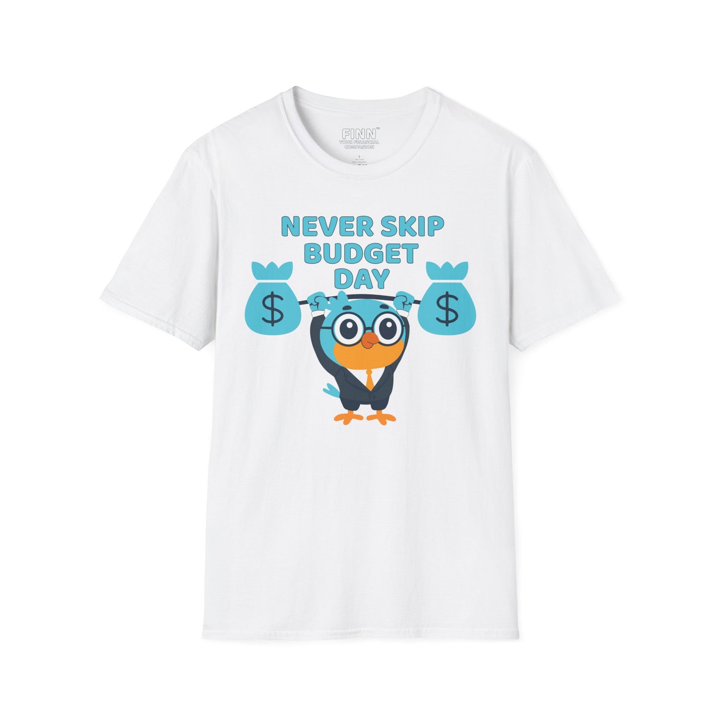 "Never Skip Budget Day" - Softstyle T-Shirt