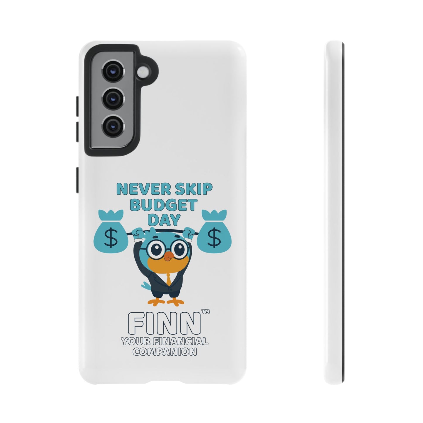 "Never Skip Budget Day" - Phone Case