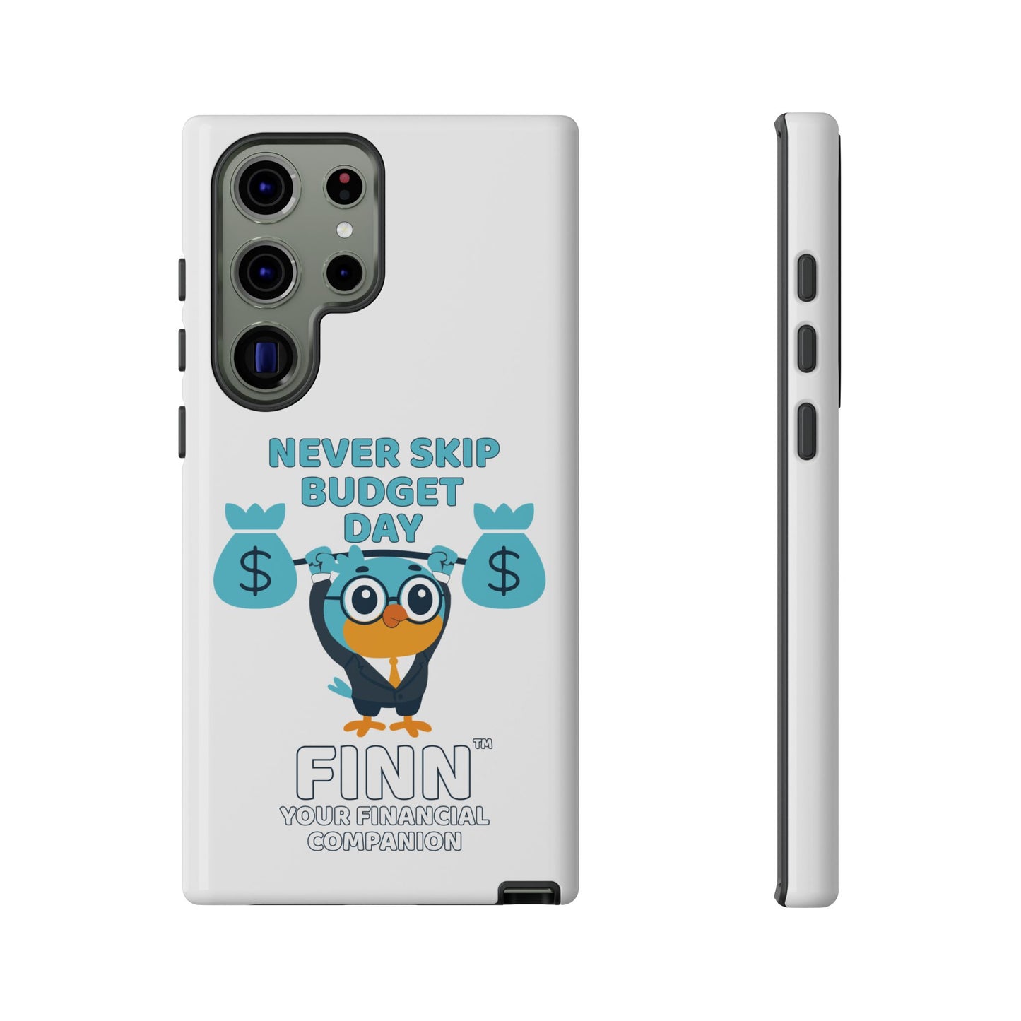 "Never Skip Budget Day" - Phone Case