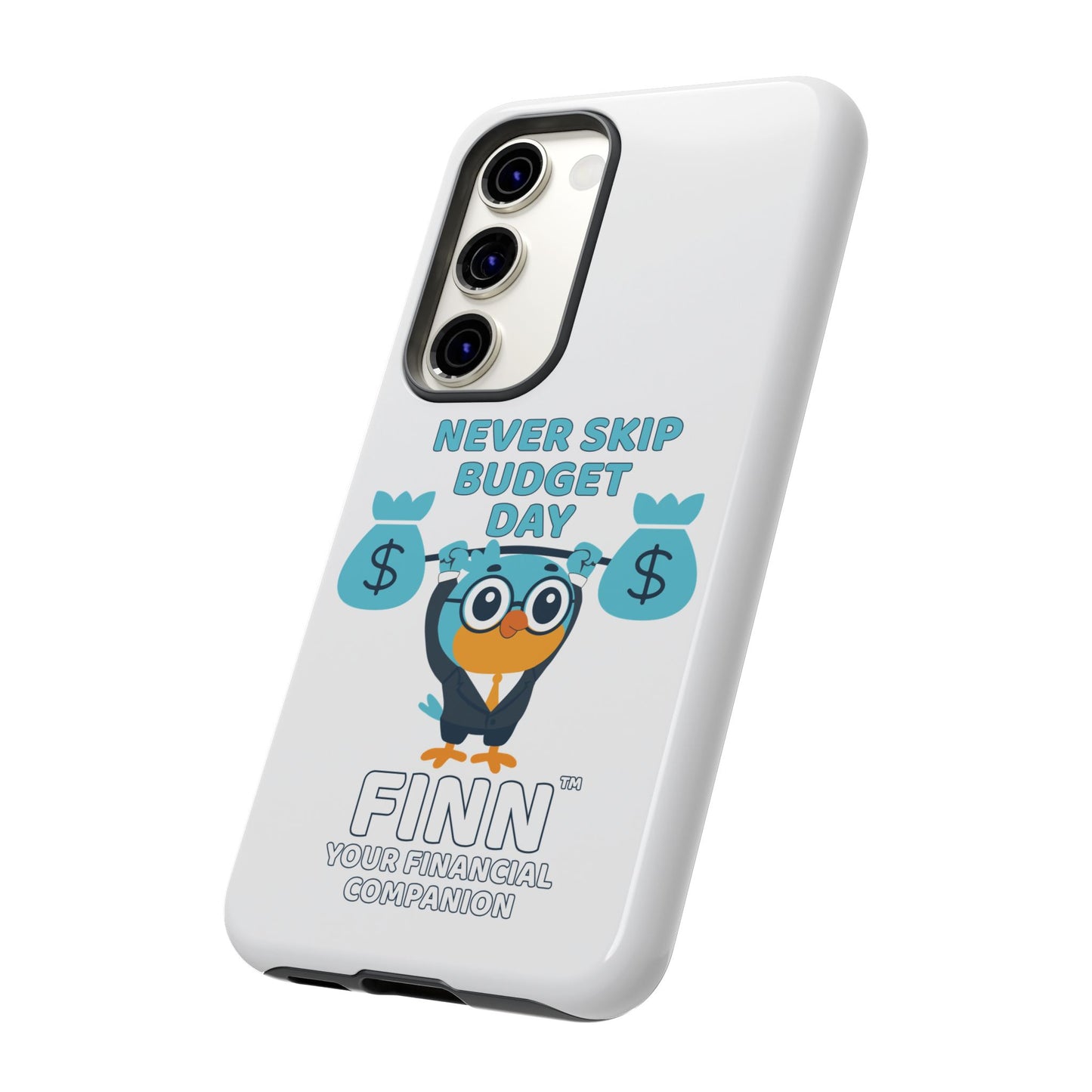 "Never Skip Budget Day" - Phone Case