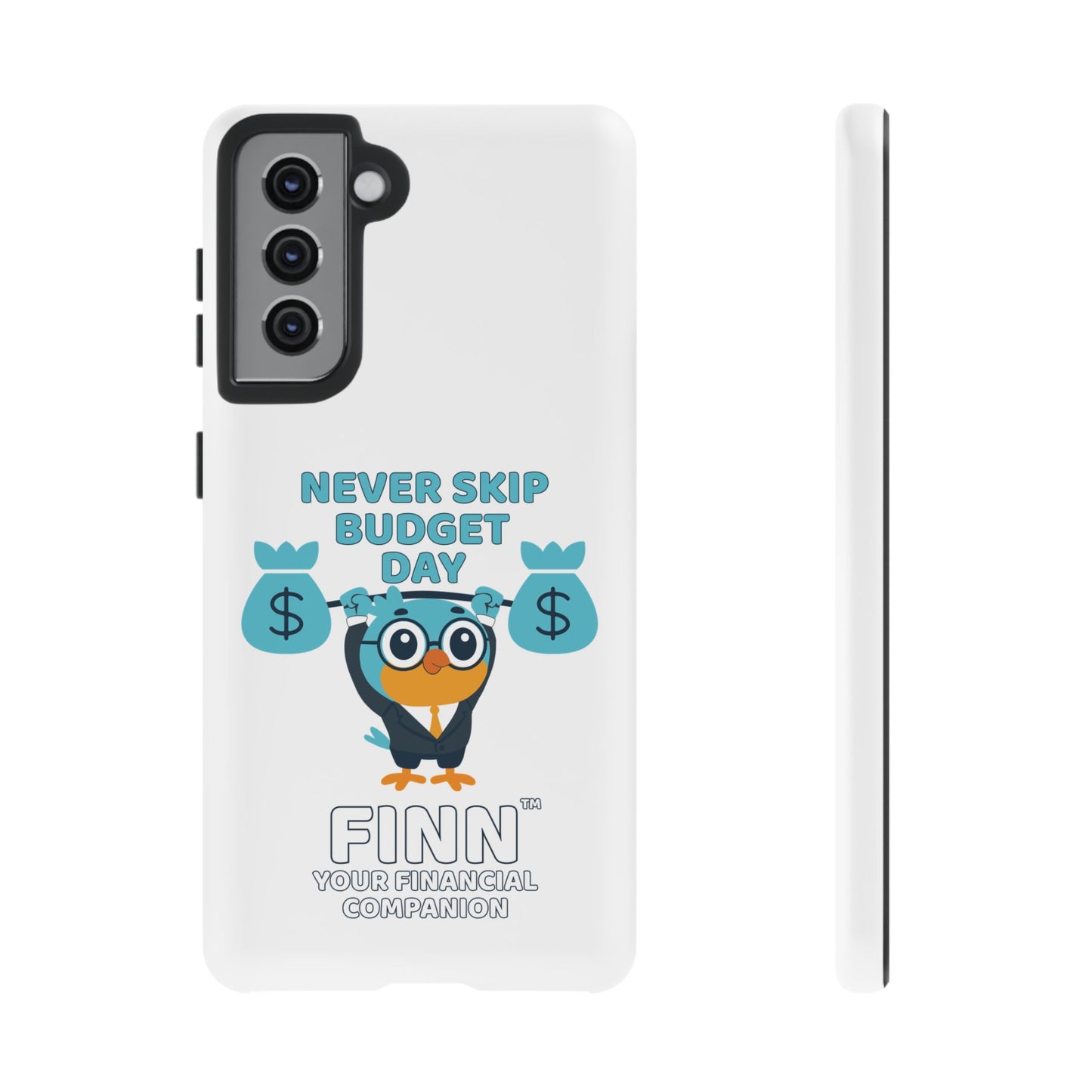 "Never Skip Budget Day" - Phone Case
