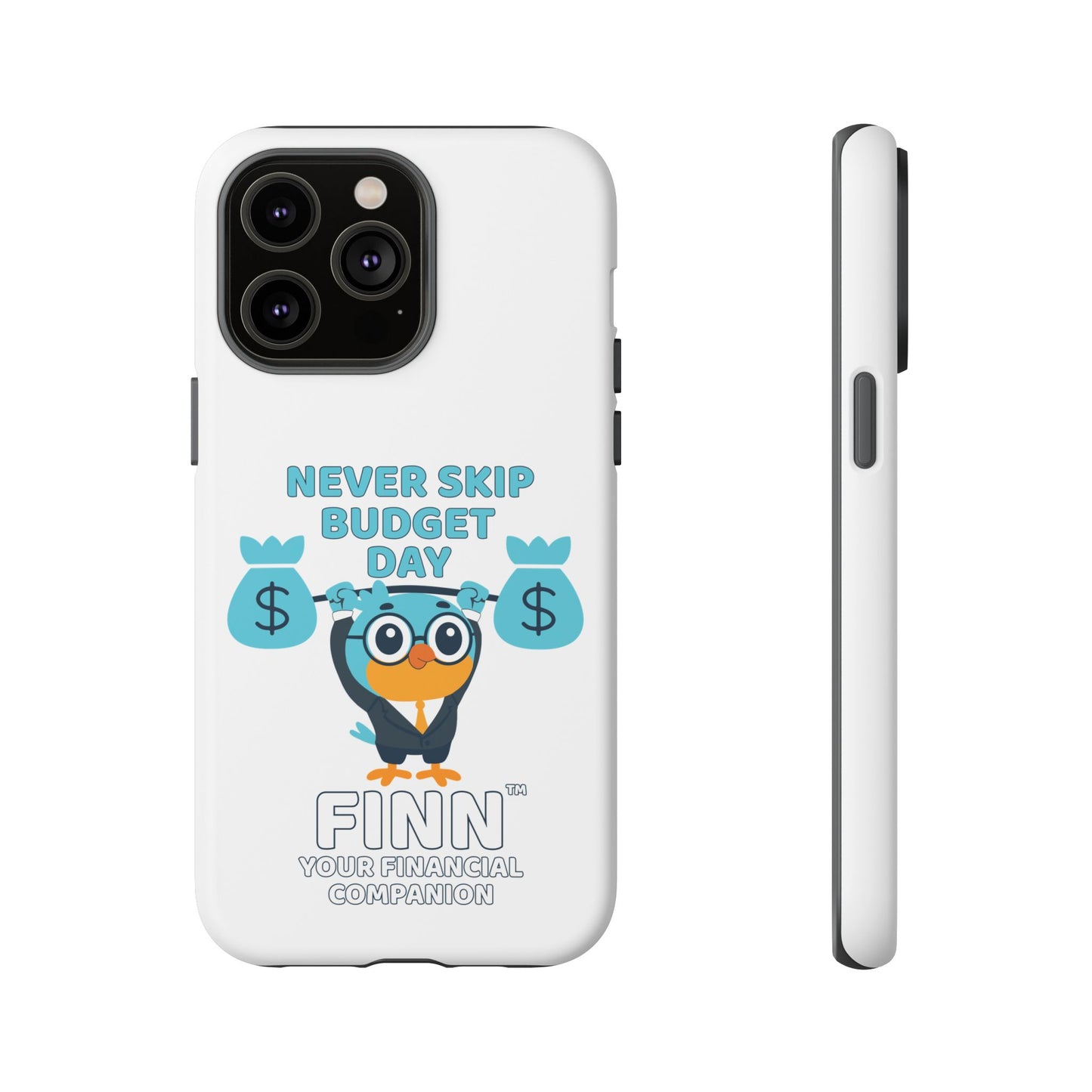 "Never Skip Budget Day" - Phone Case
