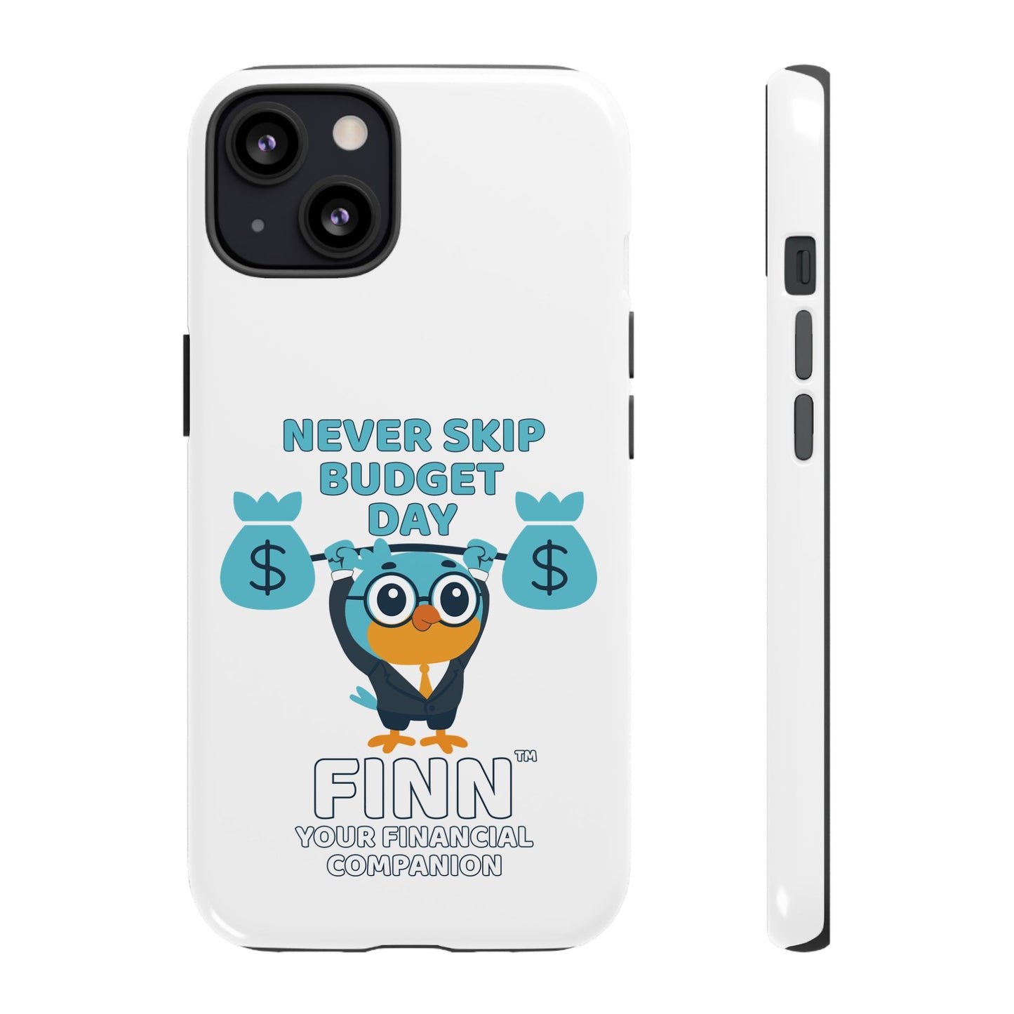 "Never Skip Budget Day" - Phone Case