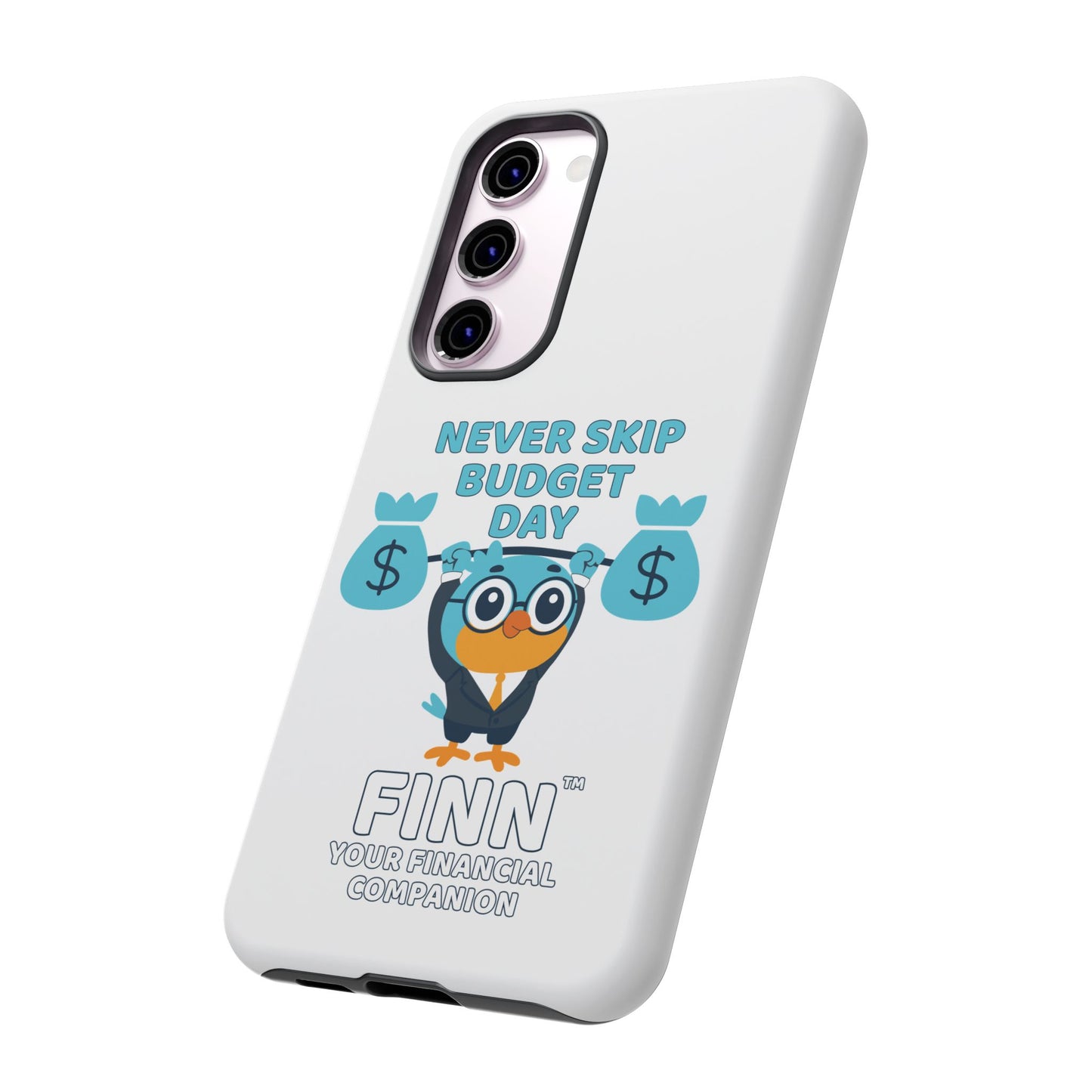 "Never Skip Budget Day" - Phone Case