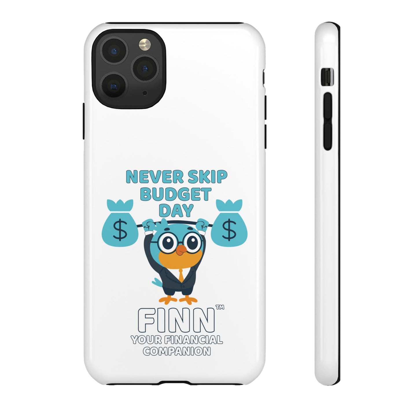 "Never Skip Budget Day" - Phone Case