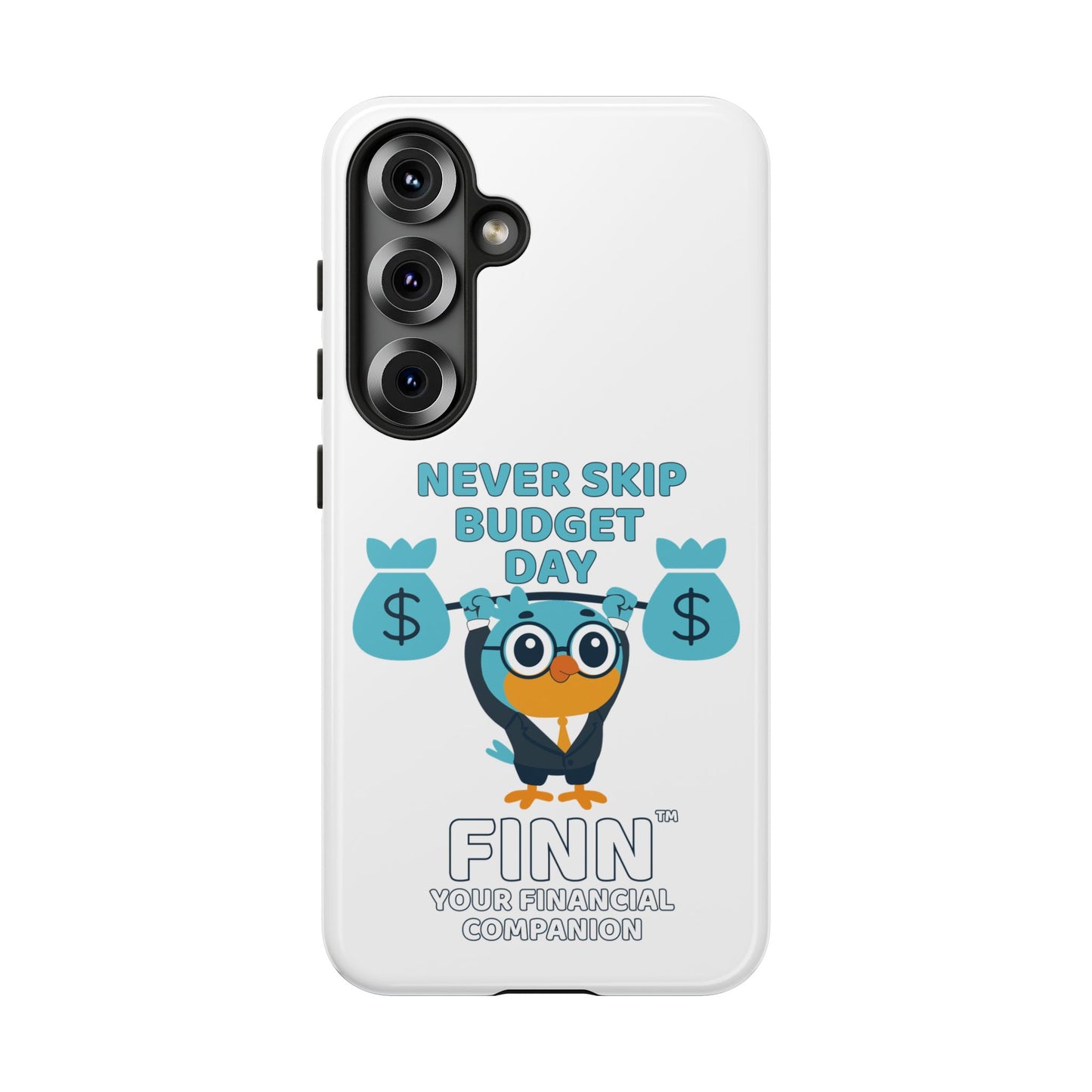 "Never Skip Budget Day" - Phone Case