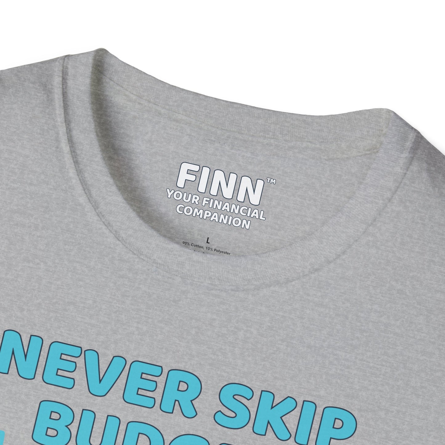 "Never Skip Budget Day" - Softstyle T-Shirt