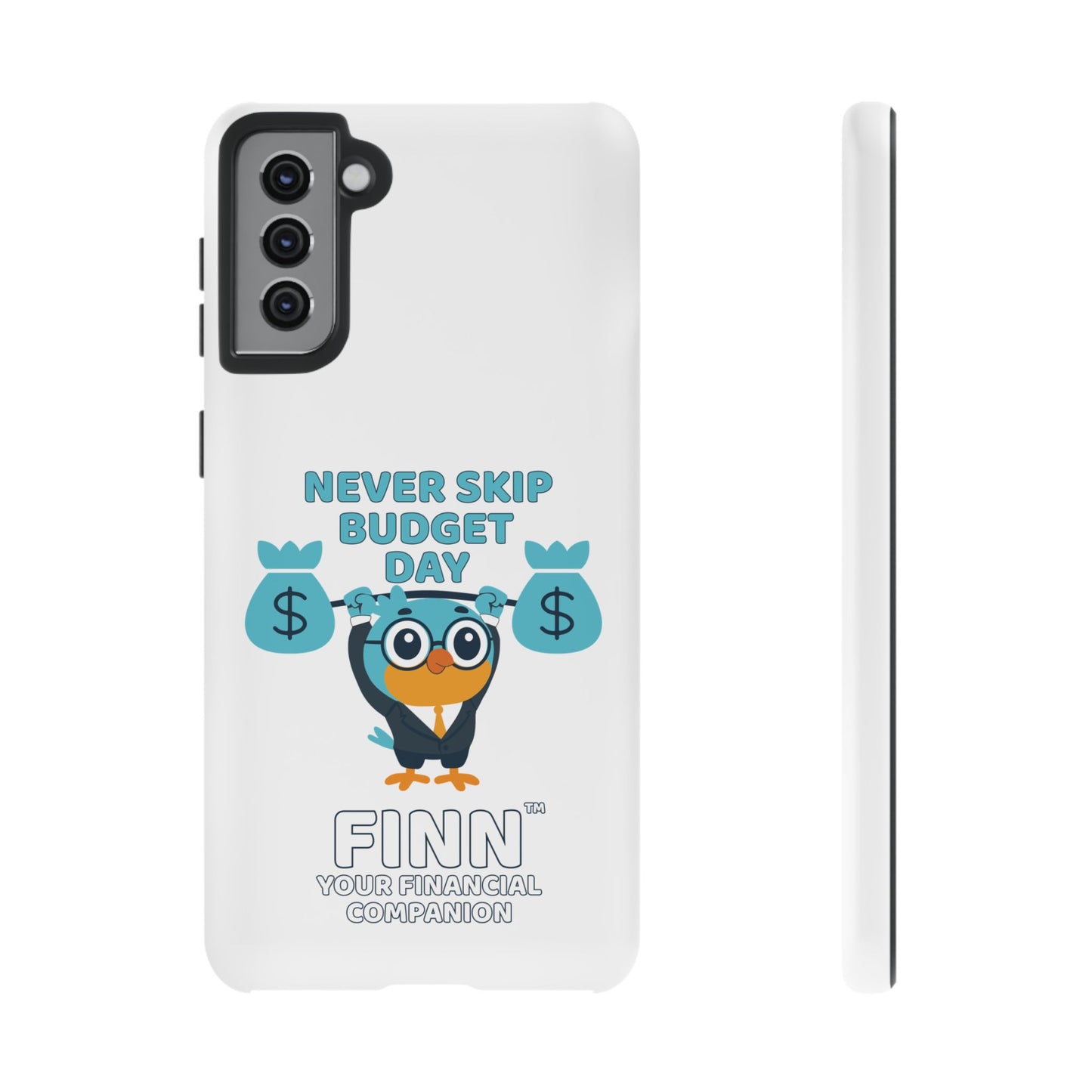"Never Skip Budget Day" - Phone Case