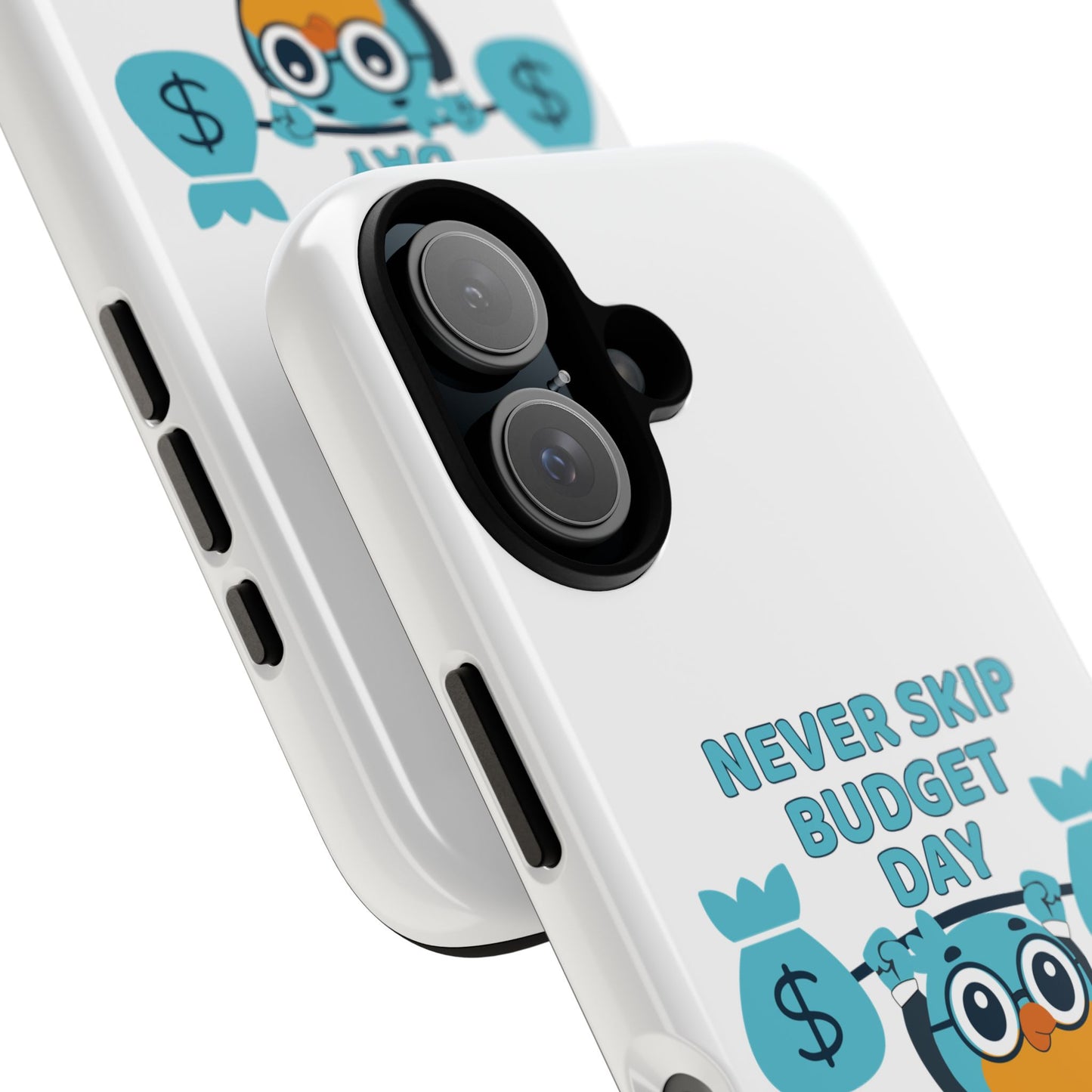 "Never Skip Budget Day" - Phone Case